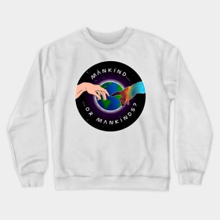 Mankind...or Mankinds? Crewneck Sweatshirt